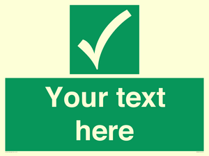 Custom safe condition sign